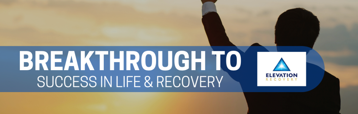 breakthrough to success in life and addiction