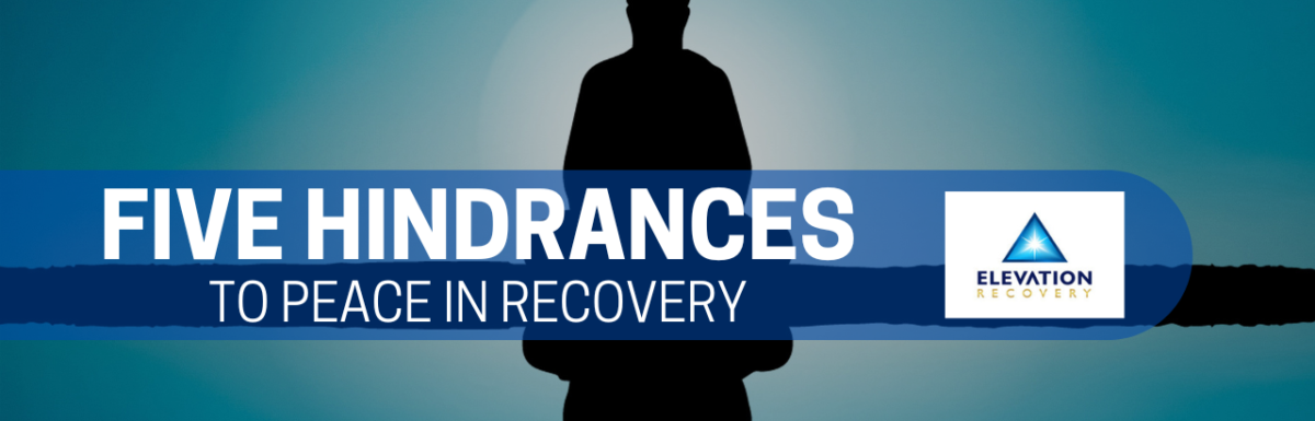 the five hindrances to peace in recovery