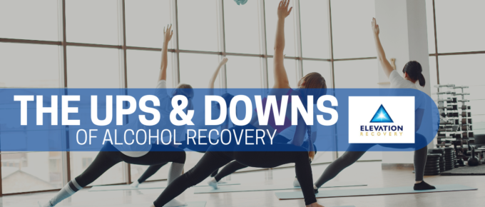 UPS AND DOWNS OF ALCOHOL RECOVERY
